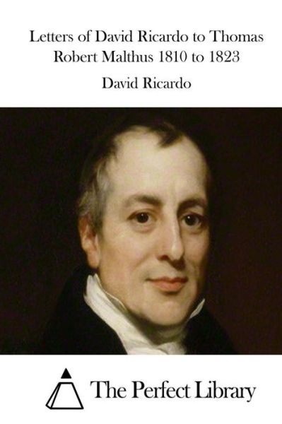 Cover for David Ricardo · Letters of David Ricardo to Thomas Robert Malthus 1810 to 1823 (Paperback Bog) (2015)