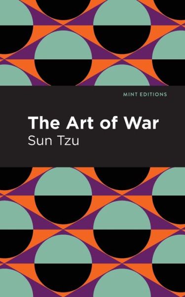 The Art of War - Mint Editions - Sun Tzu - Libros - Graphic Arts Books - 9781513263182 - 16 de abril de 2020