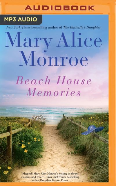 Beach House Memories - Mary Alice Monroe - Music - Brilliance Audio - 9781522610182 - August 30, 2016