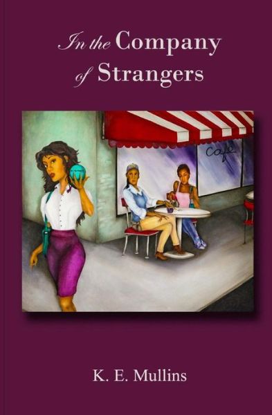 Cover for K E Mullins · In the Company of Strangers (Taschenbuch) (2015)