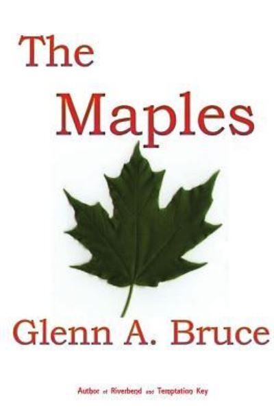 Cover for Glenn A. Bruce · The Maples (Paperback Book) (2016)