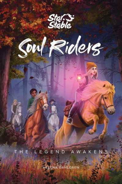 Cover for Helena Dahlgren · Soul Riders: The Legend Awakens - Soul Riders (Paperback Bog) (2020)