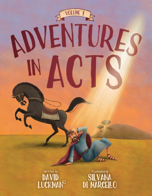 Adventures in Acts Vol. 1 - David Luckman - Books - Christian Focus Publications Ltd - 9781527110182 - July 9, 2024