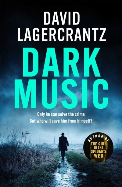 Cover for David Lagercrantz · Dark Music: The gripping new thriller from the author of THE GIRL IN THE SPIDER'S WEB (Paperback Bog) (2022)
