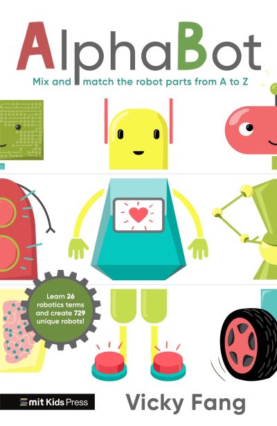 Cover for Vicky Fang · AlphaBot - MIT Kids Press (Gebundenes Buch) (2023)