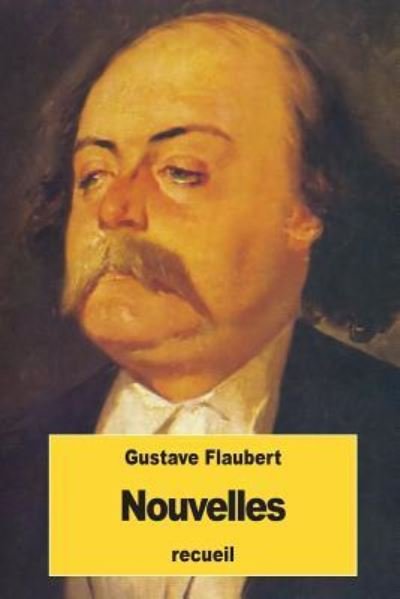 Cover for Gustave Flaubert · Nouvelles (Pocketbok) (2016)