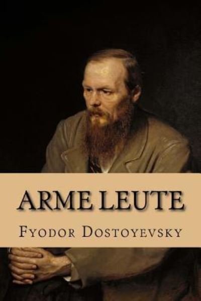 Cover for Fyodor Dostoyevsky · Arme Leute (Paperback Book) (2016)