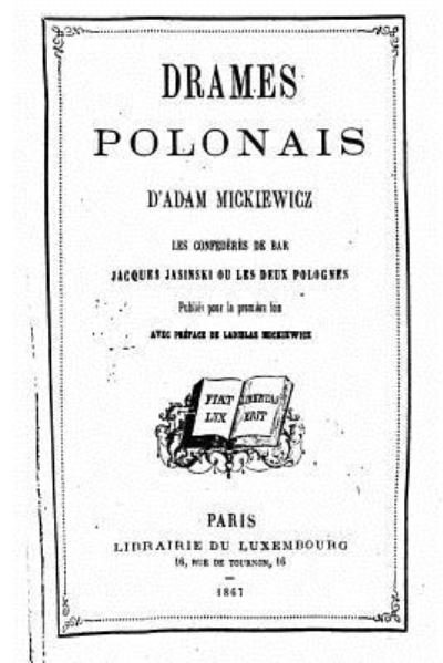 Cover for Adam Mickiewicz · Drames Polonais d'Adam Mickiewicz (Paperback Book) (2016)