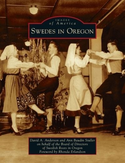 Cover for David A Anderson · Swedes in Oregon (Hardcover Book) (2020)