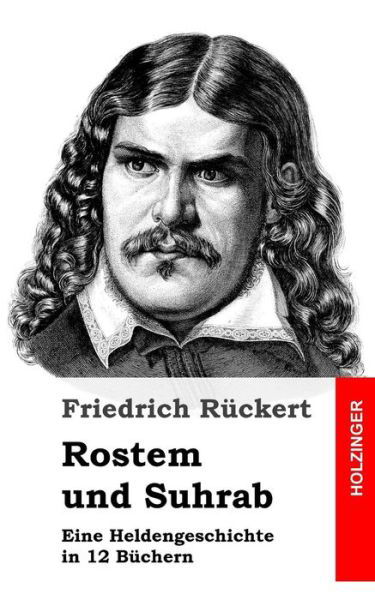 Cover for Friedrich Rückert · Rostem und Suhrab (Paperback Book) (2017)