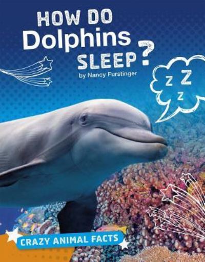 Cover for Nancy Furstinger · How Do Dolphins Sleep? (Book) (2018)