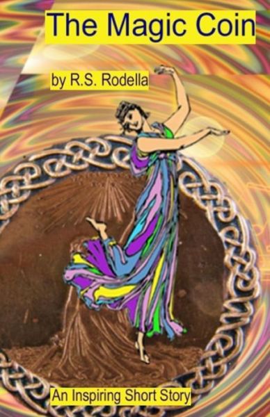 Cover for R S Rodella · The Magic Coin (Paperback Book) (2017)