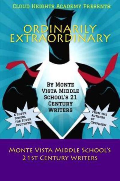 Cover for Monte Vista Middle 21st Century Writers · Ordinarily Extraordinary (Paperback Book) (2017)