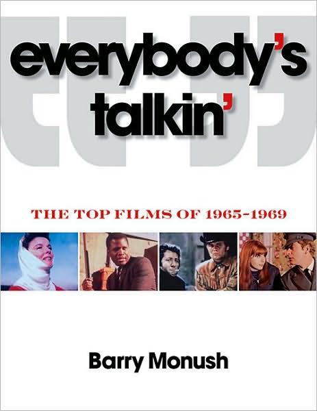 Cover for Barry Monush · Everybody's Talkin': The Top 101 Hollywood Films of 1965-1969 (Paperback Book) (2009)