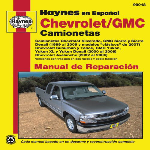 Cover for Haynes Publishing · Chevrolet Silverado / GMC Sierra 99-06 (Paperback Book) [Spanish edition] (2012)