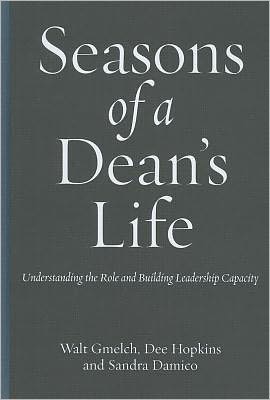 Cover for Walter H. Gmelch · Seasons of a Dean's Life: Understanding the Role and Building Leadership Capacity (Hardcover Book) (2011)