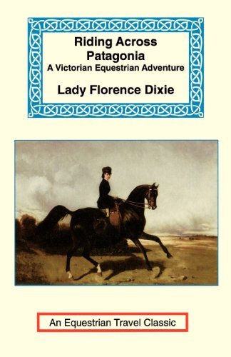 Cover for Florence Dixie · Riding Across Patagonia (Equestrian Travel Classics) (Paperback Book) (2001)