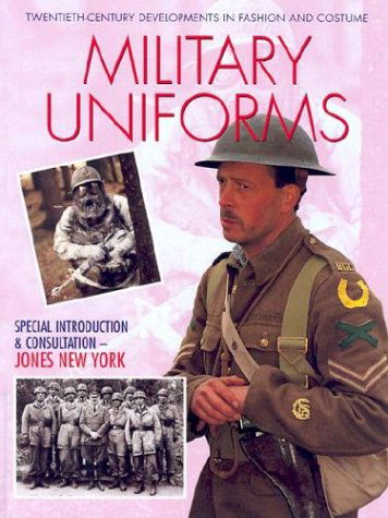 Cover for Mike Brown · Military Uniforms (Twentieth-century Developments in Fashion and Costume) (Hardcover Book) (2002)