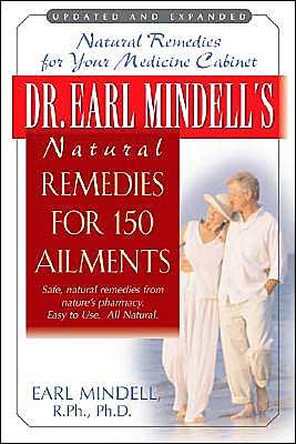 Cover for Mindell, Earl (Earl Mindell) · Dr. Earl Mindell's Natural Remedies for 150 Ailments: Natural Remedies for Your Medicine Cabinet Updated and Expanded Edition (Paperback Book) [Updated and Expanded edition] (2005)