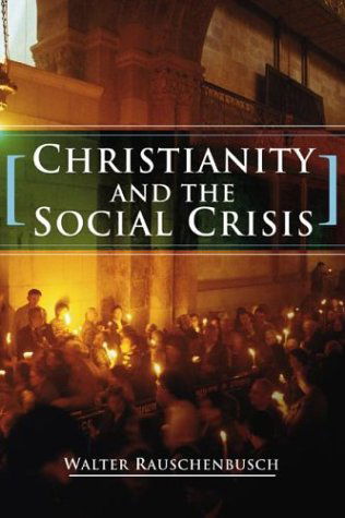 Cover for Walter Rauschenbusch · Christianity and the Social Crisis: (Pocketbok) (2003)