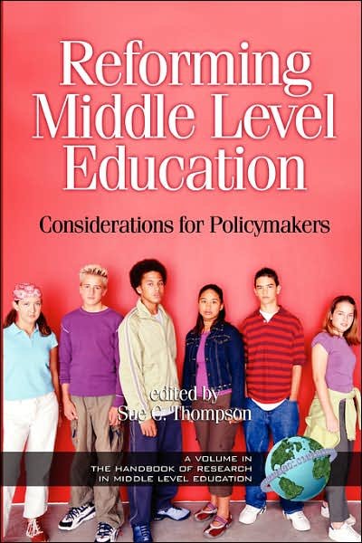 Cover for Sue Carol Thompson · Reforming Middle Level Education: Considerations for Policymakers (Pb) (Pocketbok) (2004)