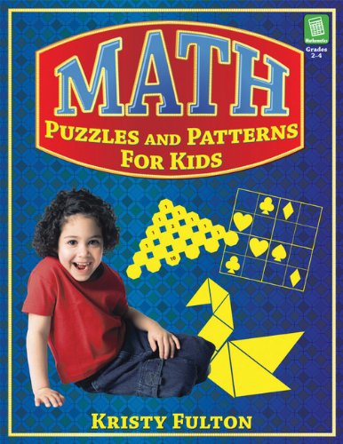 Cover for Kristy Fulton · Math Puzzles and Patterns for Kids: Grades 2-4 (Paperback Book) (2007)