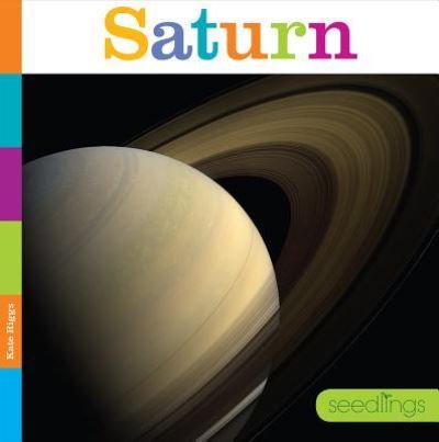 Cover for Kate Riggs · Saturn (Hardcover Book) (2018)