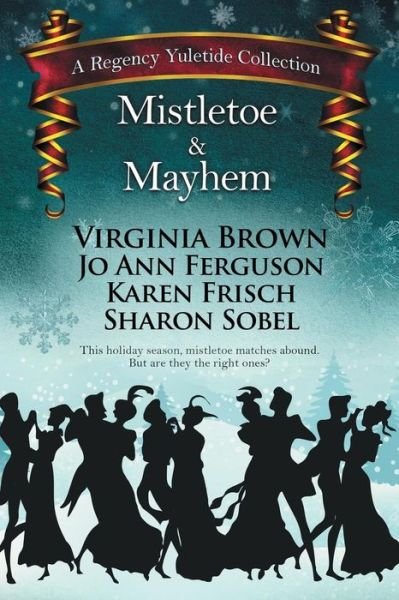 Cover for Virginia Brown · Mistletoe &amp; Mayhem (Paperback Book) (2016)