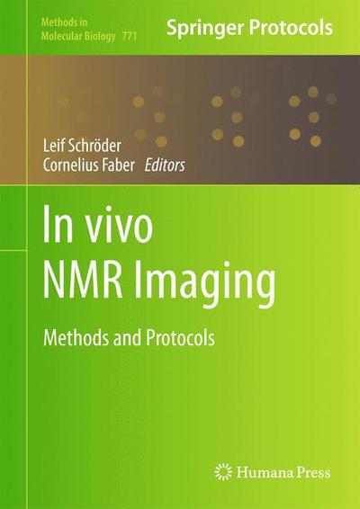 Cover for Leif Schroder · In vivo NMR Imaging: Methods and Protocols - Methods in Molecular Biology (Hardcover Book) (2011)