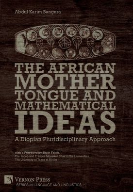 Cover for Abdul Karim Bangura · African Mother Tongue and Mathematical Ideas (Buch) (2020)