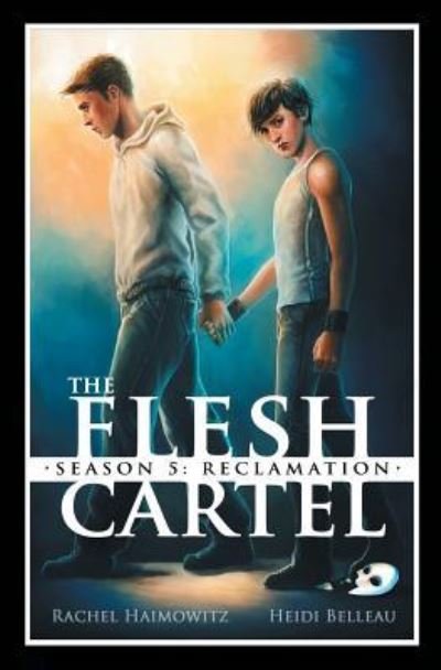 Cover for Rachel Haimowitz · The Flesh Cartel: Reclamation (Pocketbok) (2014)