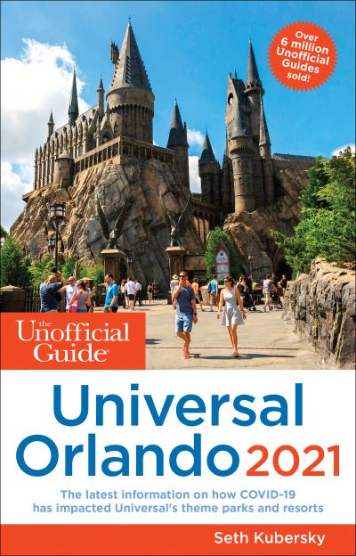 Cover for Seth Kubersky · The Unofficial Guide to Universal Orlando 2021 - Unofficial Guides (Taschenbuch) (2021)