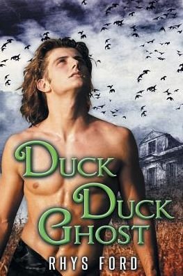 Cover for Rhys Ford · Duck Duck Ghost (Pocketbok) [First Edition,First edition] (2014)
