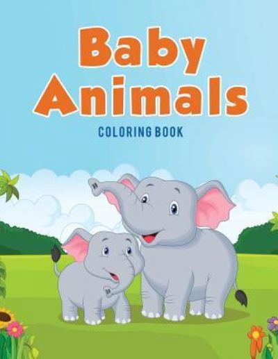 Cover for Coloring Pages for Kids · Baby Animals (Paperback Book) (2017)
