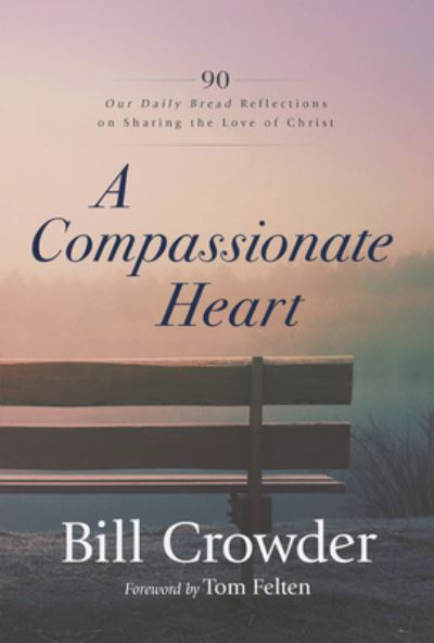 Cover for Bill Crowder · A Compassionate Heart (Paperback Book) (2021)