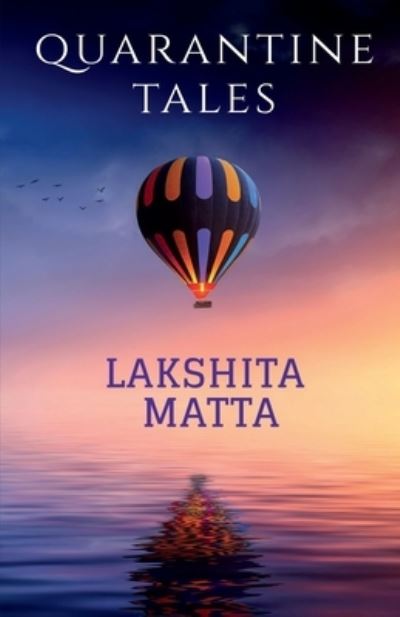 Cover for Lakshita Matta · Quarantine Tales (Book) (2020)