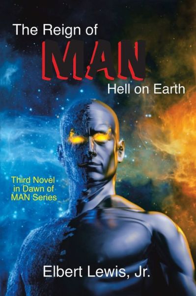 Cover for Elbert Lewis Jr · The Reign of Man (Paperback Book) (2021)