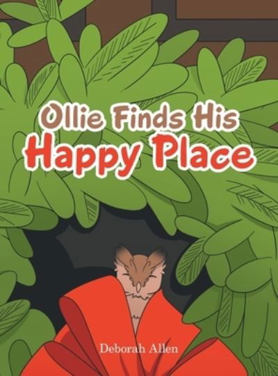 Cover for Deborah Allen · Ollie Finds His Happy Place (Hardcover Book) (2021)