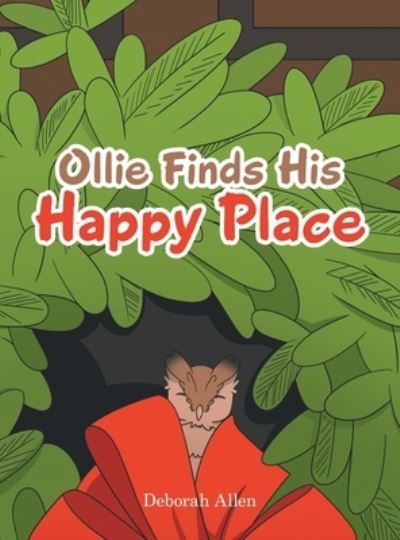 Cover for Deborah Allen · Ollie Finds His Happy Place (Hardcover bog) (2021)