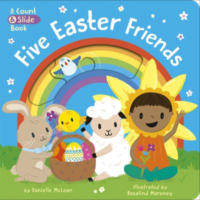 Cover for Danielle McLean · Five Easter Friends: A Count &amp; Slide Book (Board book) (2022)