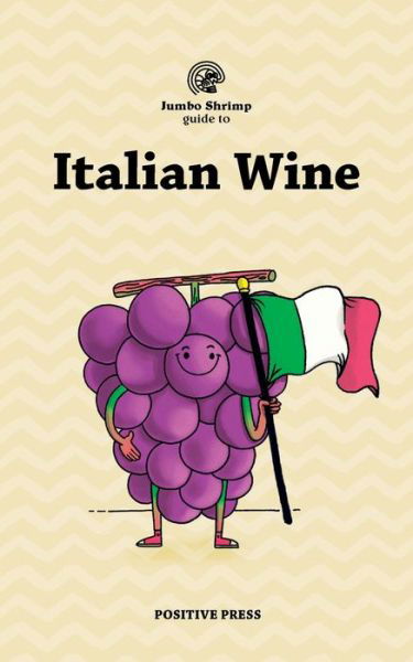 Cover for Positive Press · Jumbo Shrimp Guide to Italian Wine (Paperback Book) (2021)