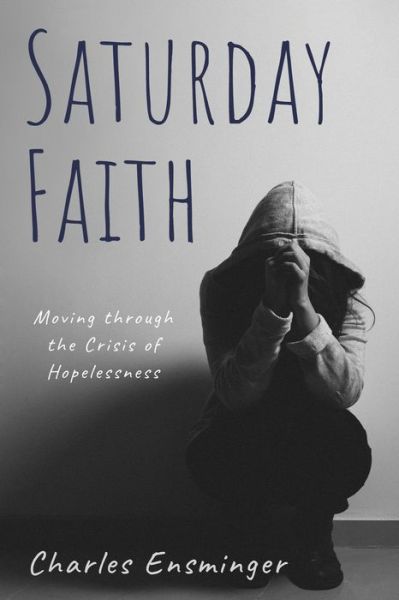 Cover for Charles Ensminger · Saturday Faith (Paperback Book) (2021)