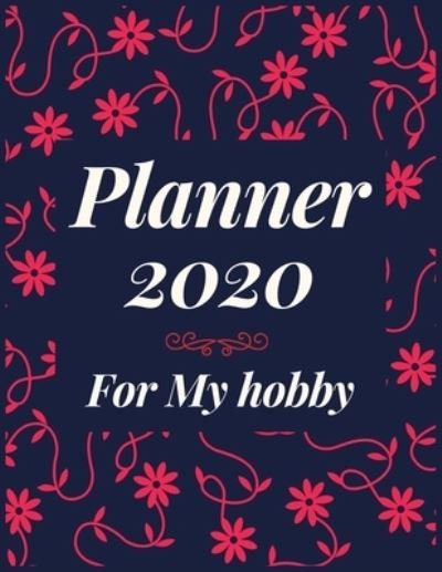 Cover for Aj Books Gallery · Planner 2020 for My hobby (Pocketbok) (2019)