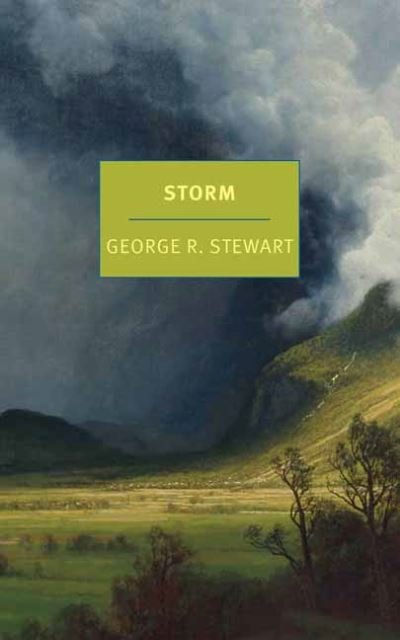 Storm - George R. Stewart - Bøker - The New York Review of Books, Inc - 9781681375182 - 17. august 2021