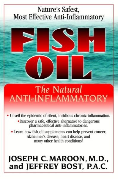 Fish Oil: The Natural Anti-Inflammatory - Joseph C. Maroon - Livres - Basic Health Publications - 9781681627182 - 14 décembre 2006