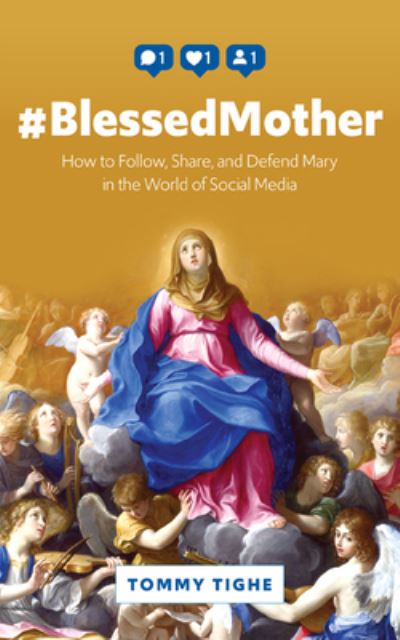 Cover for Tommy Tighe · #Blessedmother (Paperback Book) (2020)