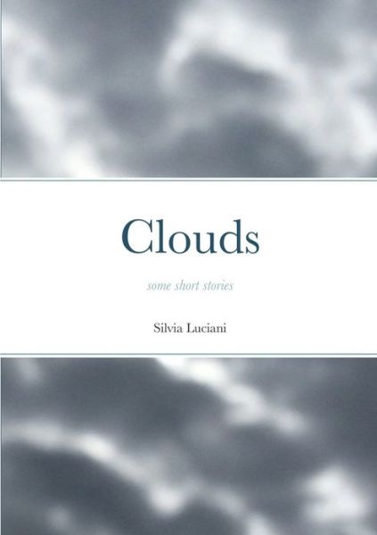 Cover for Silvia Luciani · Clouds (Paperback Book) (2020)