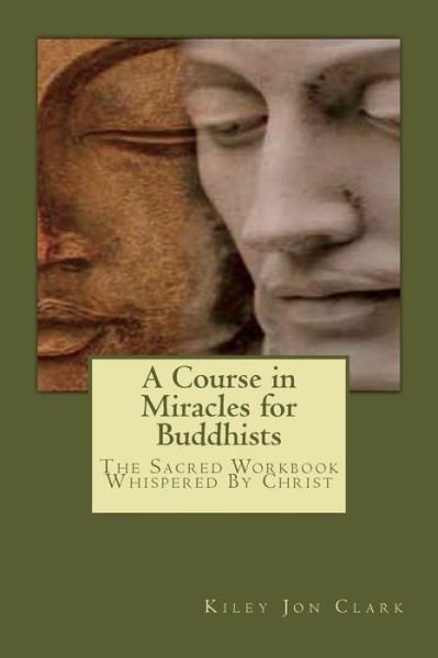 Cover for Helen Schucman · A Course in Miracles for Buddhists (Pocketbok) (2018)