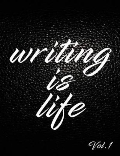 Cover for Angel B · Writing Is Life (Paperback Book) (2018)