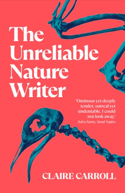 Cover for Claire Carroll · The Unreliable Nature Writer (Taschenbuch) (2024)